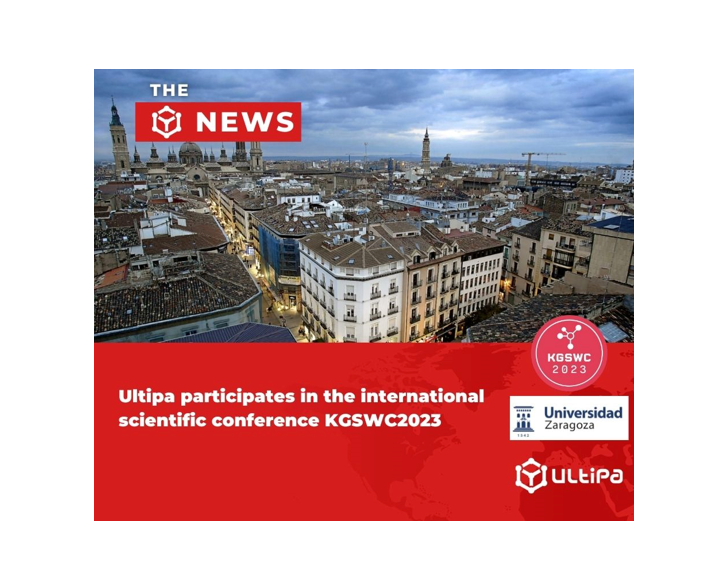 Ultipa participates in the international scientific conference KGSWC2023 - Ultipa Graph